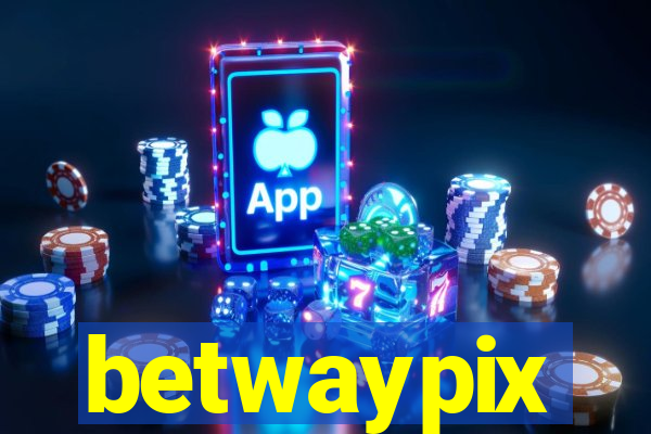 betwaypix