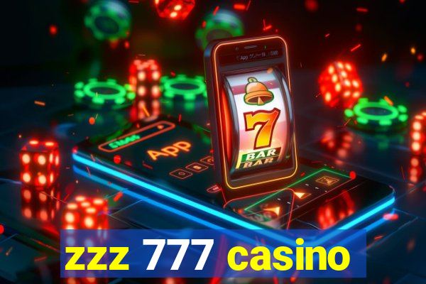 zzz 777 casino