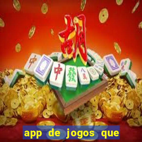 app de jogos que realmente pagam dinheiro