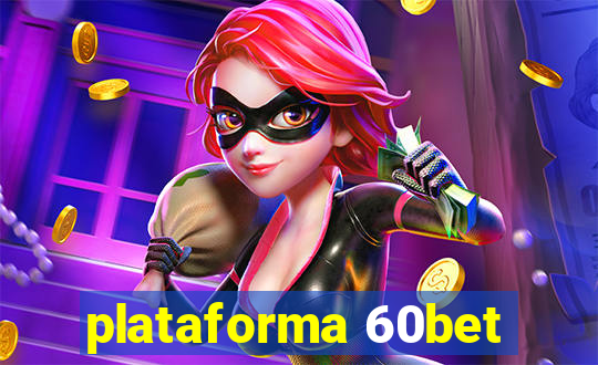 plataforma 60bet