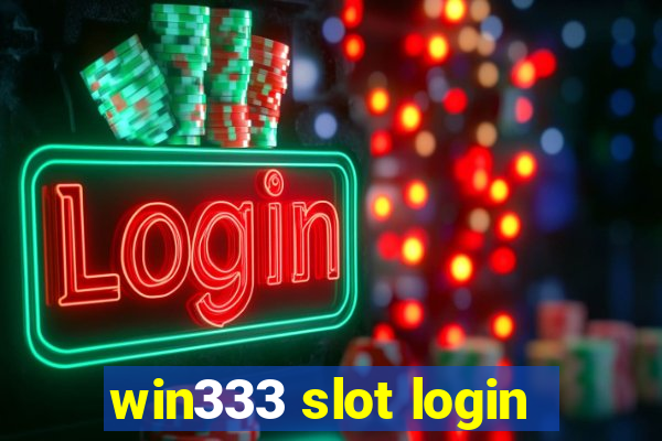 win333 slot login