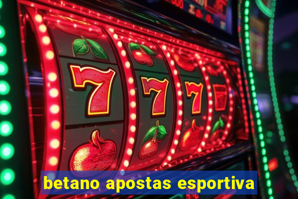 betano apostas esportiva