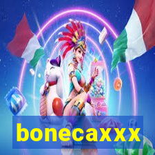 bonecaxxx