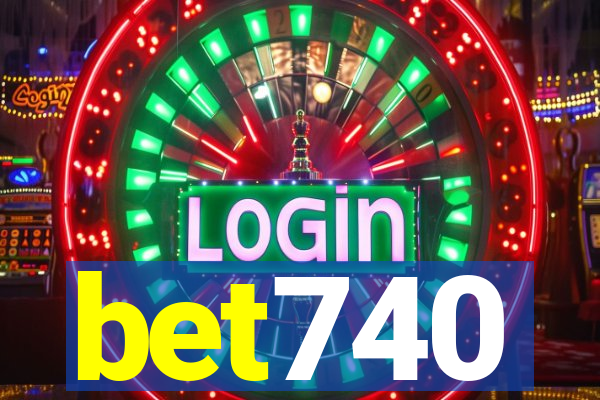 bet740