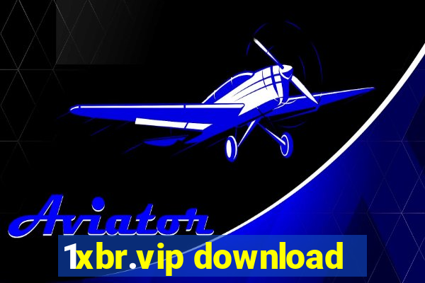 1xbr.vip download