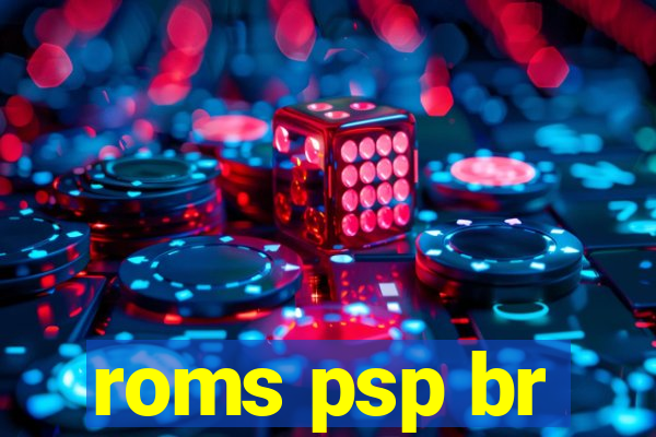 roms psp br