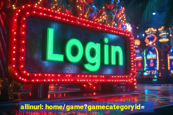 allinurl: home/game?gamecategoryid=