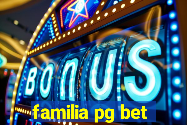 familia pg bet