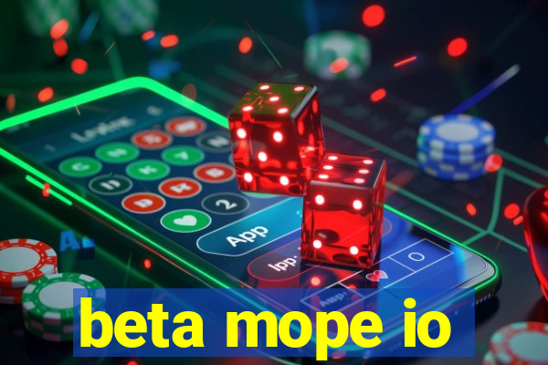 beta mope io