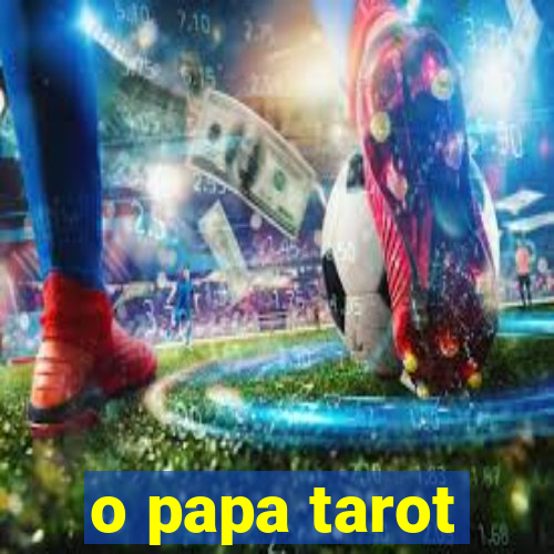 o papa tarot