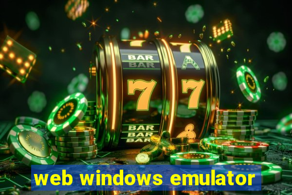 web windows emulator