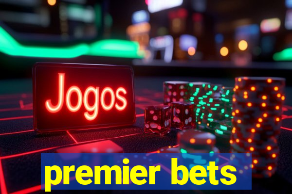 premier bets