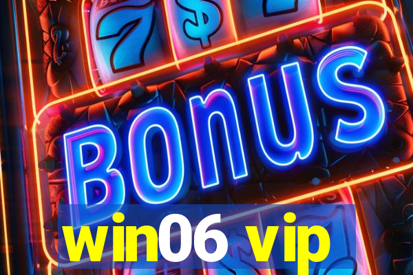 win06 vip