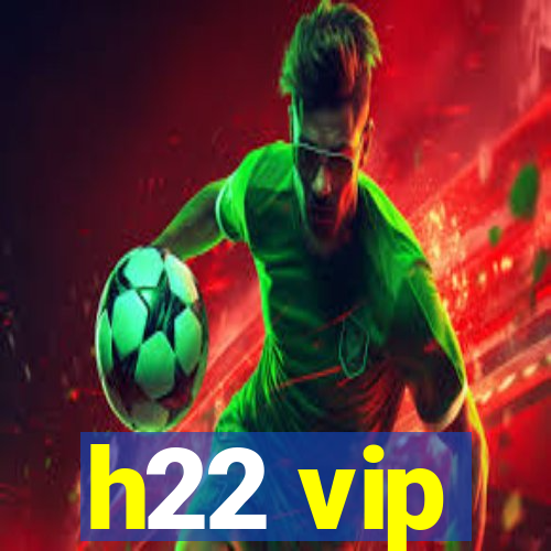 h22 vip