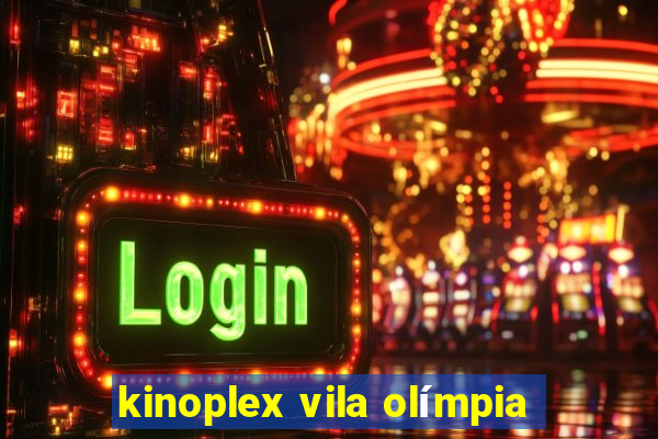 kinoplex vila olímpia