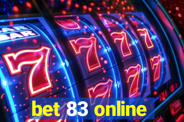 bet 83 online