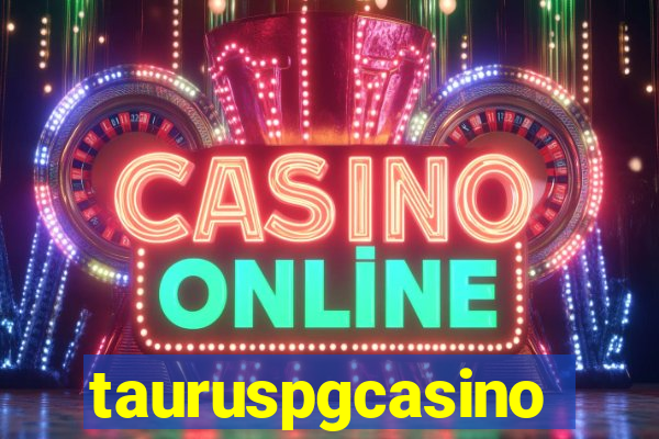 tauruspgcasino