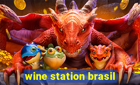 wine station brasil