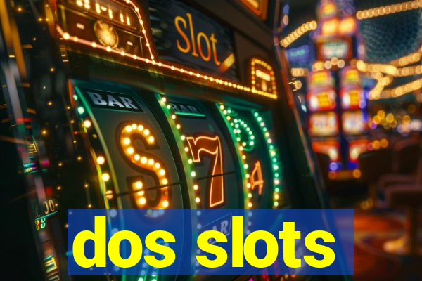 dos slots