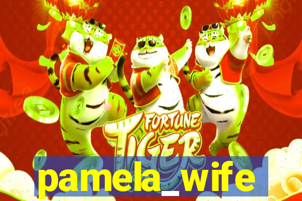 pamela_wife