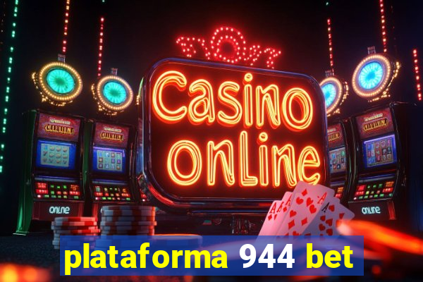 plataforma 944 bet