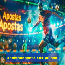 acompanhante casual poa