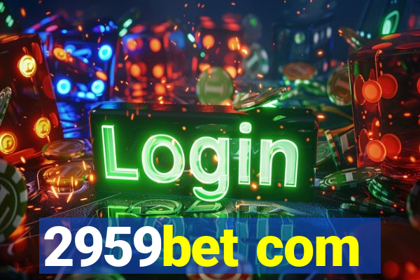 2959bet com