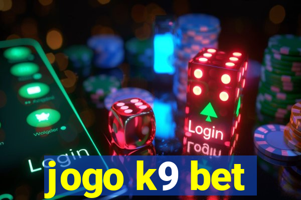 jogo k9 bet