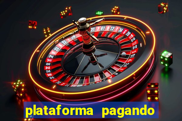 plataforma pagando no cadastro saque free