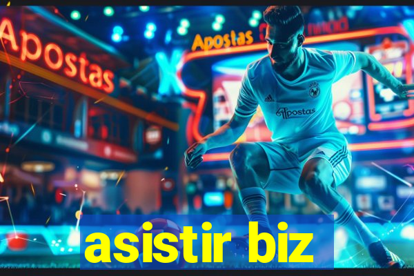 asistir biz