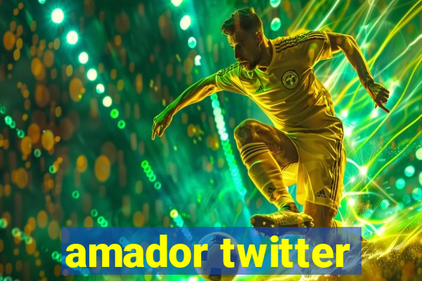 amador twitter