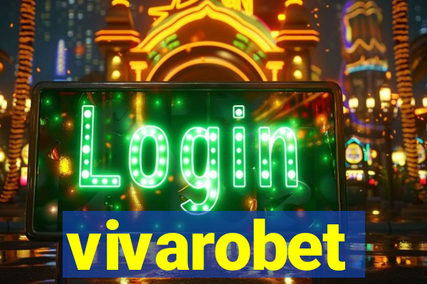 vivarobet