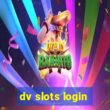 dv slots login