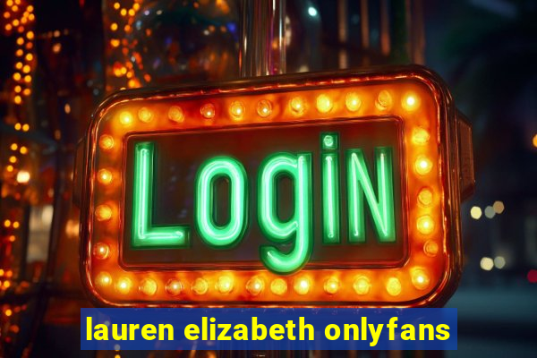 lauren elizabeth onlyfans