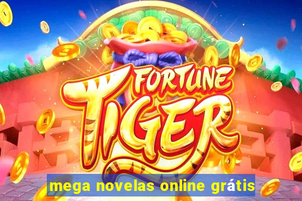 mega novelas online grátis