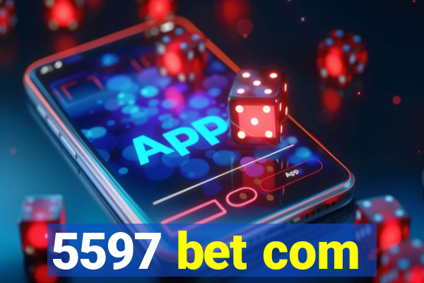 5597 bet com