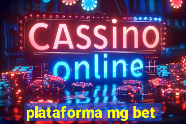 plataforma mg bet