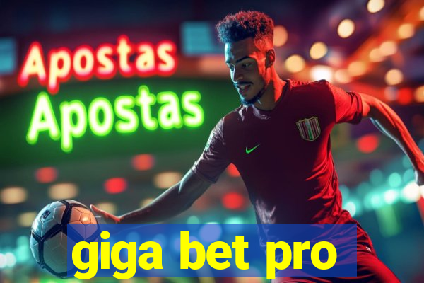 giga bet pro