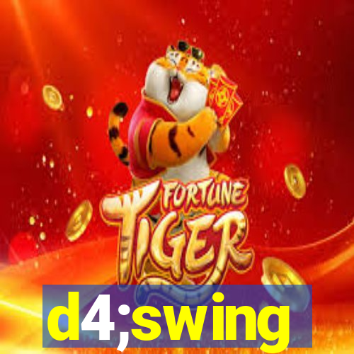 d4;swing