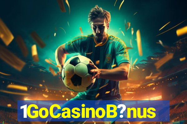 1GoCasinoB?nus