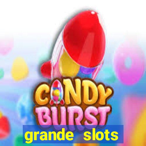 grande slots jackpot louco