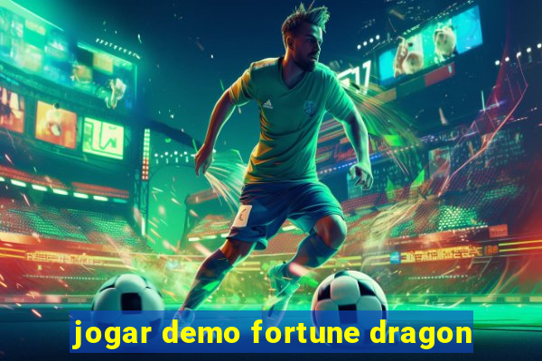 jogar demo fortune dragon