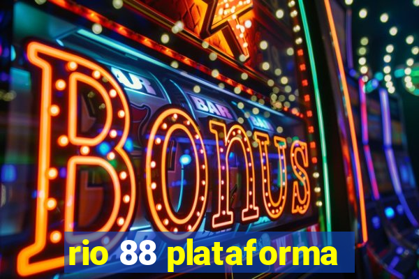 rio 88 plataforma