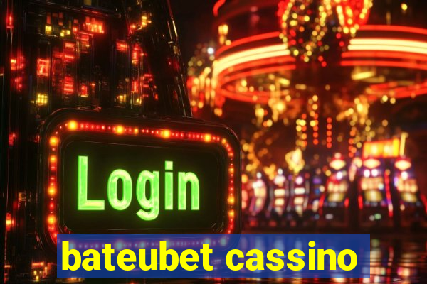 bateubet cassino