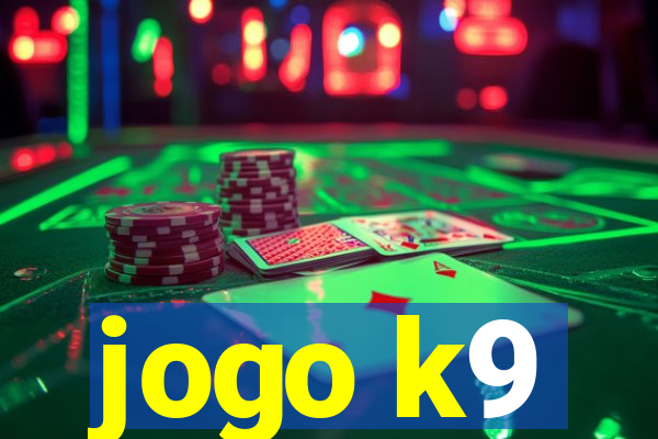 jogo k9