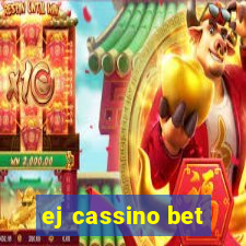 ej cassino bet