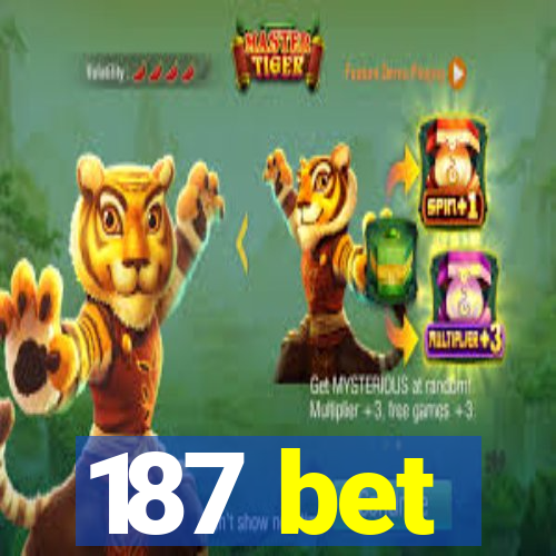 187 bet