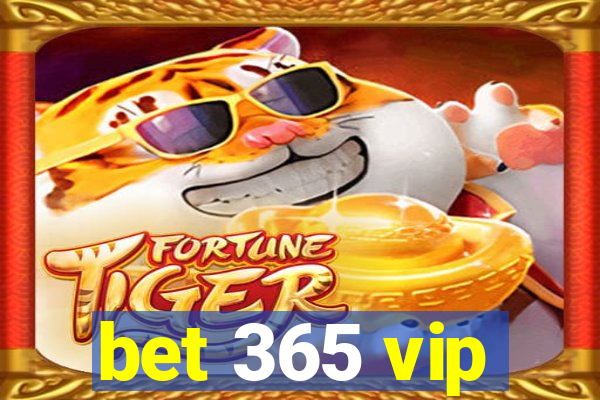 bet 365 vip