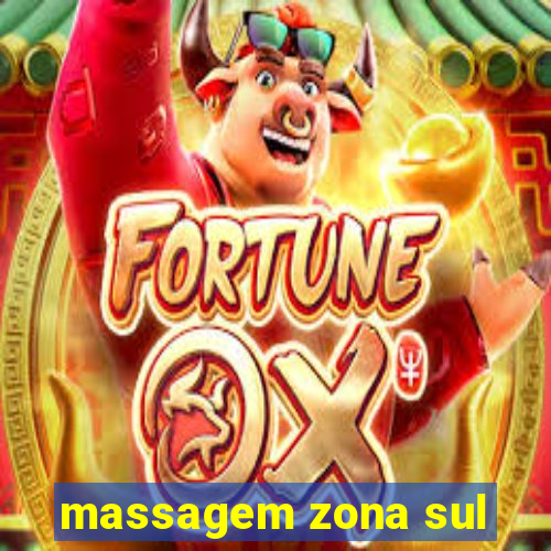 massagem zona sul