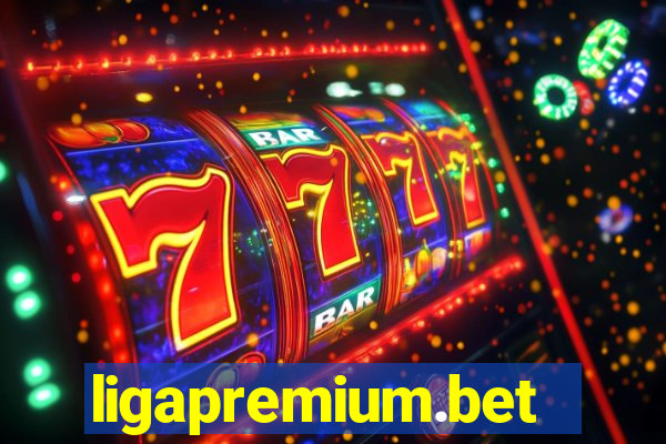 ligapremium.bet